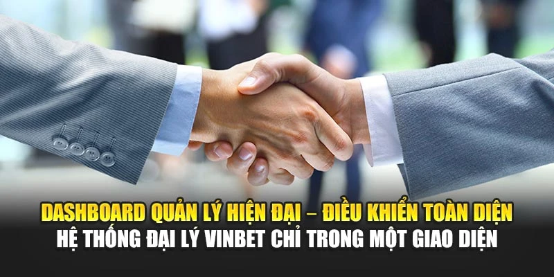 Dashboard quản lý hiện đại – điều khiển toàn diện hệ thống đại lý Vinbet chỉ trong một giao diện