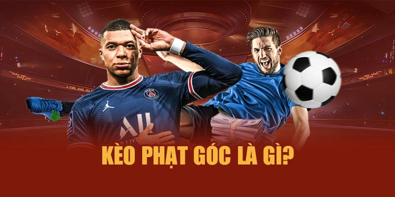 Kèo phạt góc là gì